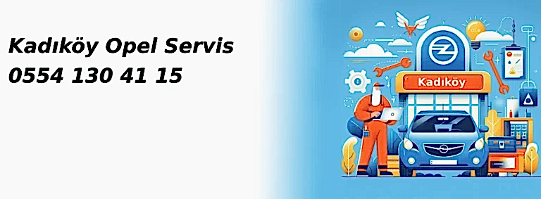 Kadıköy Opel Servis